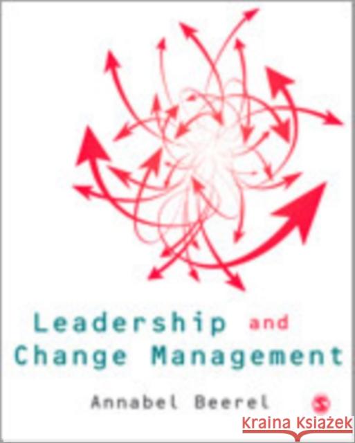 Leadership and Change Management Annabel Beerel 9781847873408 Sage Publications (CA)