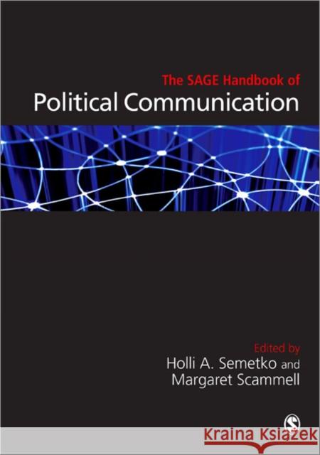 The Sage Handbook of Political Communication Semetko, Holli A. 9781847874399 0