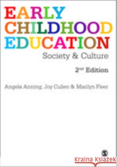 Early Childhood Education: Society and Culture Anning, Angela 9781847874528 Sage Publications (CA)