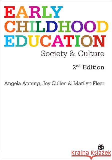 Early Childhood Education: Society and Culture Anning, Angela 9781847874535