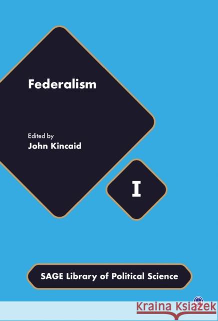 Federalism John Kincaid 9781847874580