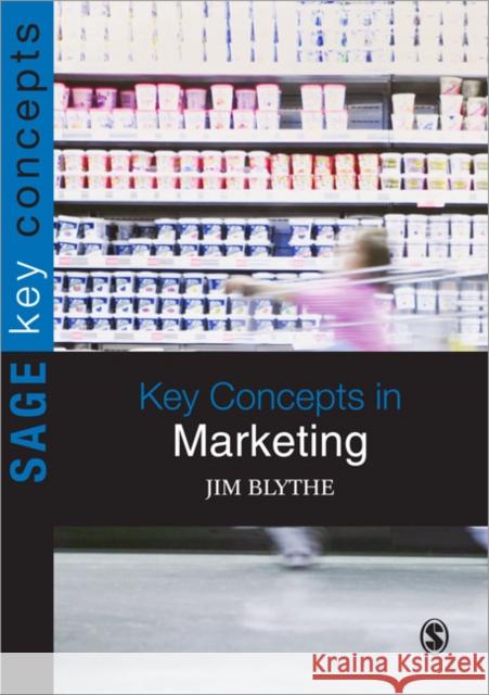 Key Concepts in Marketing Jim Blythe 9781847874993 0