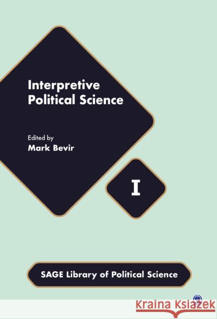 Interpretive Political Science Mark Bevir 9781847875808