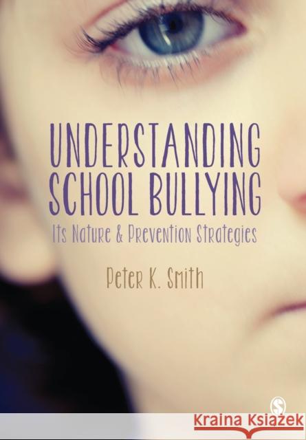 Understanding School Bullying Smith, Peter 9781847879059 Sage Publications Ltd