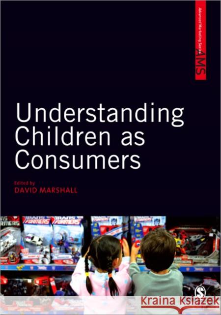 Understanding Children as Consumers Dave Marshall 9781847879271 0