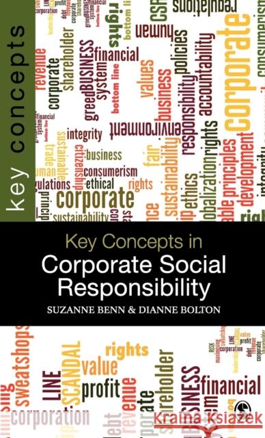Key Concepts in Corporate Social Responsibility Suzanne Benn 9781847879288 Sage Publications (CA)