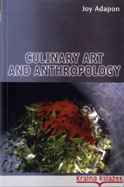 Culinary Art and Anthropology Joy Adapon 9781847882127