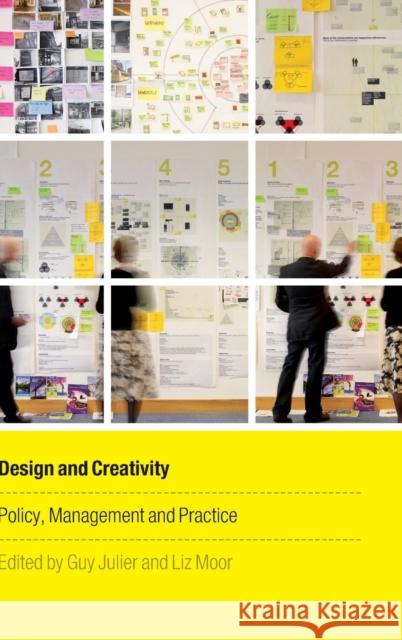 Design and Creativity: Policy, Management and Practice Julier, Guy 9781847883070 0