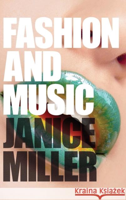 Fashion and Music Janice Miller 9781847884145