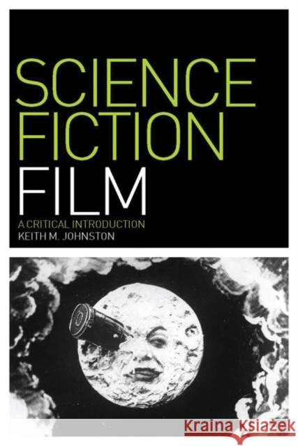 Science Fiction Film Johnston, Keith M. 9781847884770