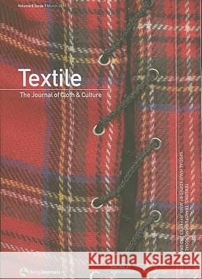 Textile: The Journal of Cloth and Culture: v. 8 Doran Ross, Catherine Harper 9781847885555 Bloomsbury Publishing PLC