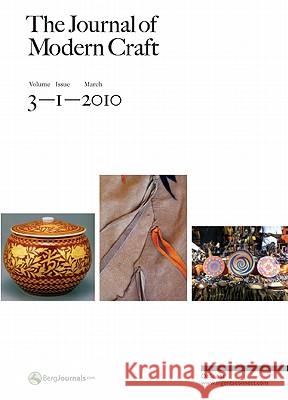 The Journal of Modern Craft Edward S. Cooke, Jr., Tanya Harrod, Glenn Adamson 9781847885562