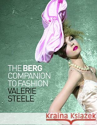 The Berg Companion to Fashion Valerie Steele 9781847885920