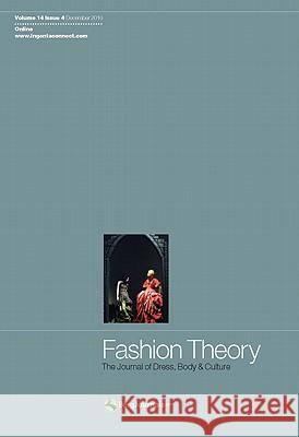 Fashion Theory: The Journal of Dress, Body and Culture: v.14 Jennifer Craik, Prudence Black, Valerie Steele 9781847886545 Bloomsbury Publishing PLC