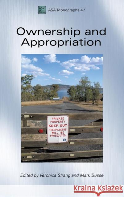 Ownership and Appropriation Veronica Strang 9781847886842