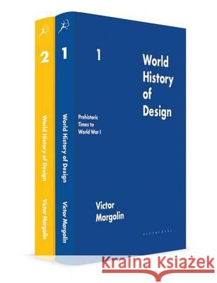 The World History of Design: Three-volume set Victor Margolin 9781847888303 Bloomsbury Academic (JL)