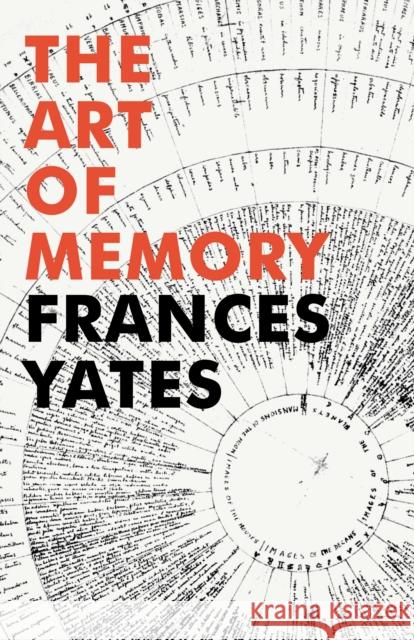 The Art of Memory Frances A Yates 9781847922922