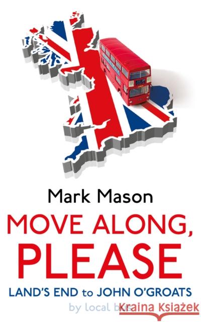 Move Along, Please Mark Mason 9781847947109