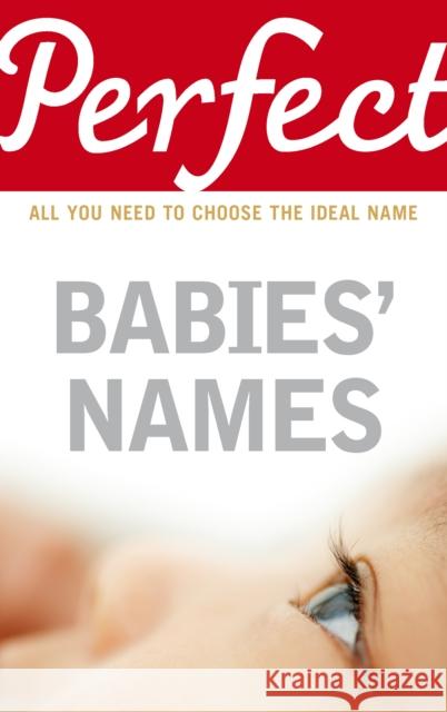 Perfect Babies' Names  Fergusson, Rosalind 9781847947697