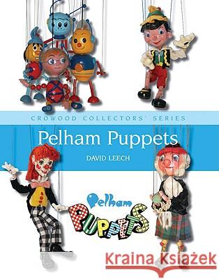 Pelham Puppets David Leech 9781847970558 THE CROWOOD PRESS LTD