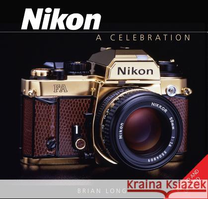 Nikon : A Celebration Brian Long 9781847970794 0