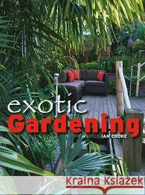 Exotic Gardening Ian Cooke 9781847972132 0