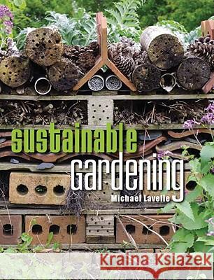 Sustainable Gardening Lavelle, Michael 9781847972323