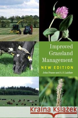 Improved Grassland Management : New Edition John Frame 9781847972613 0