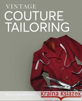 Vintage Couture Tailoring Thomas von Nordheim 9781847973733 The Crowood Press Ltd