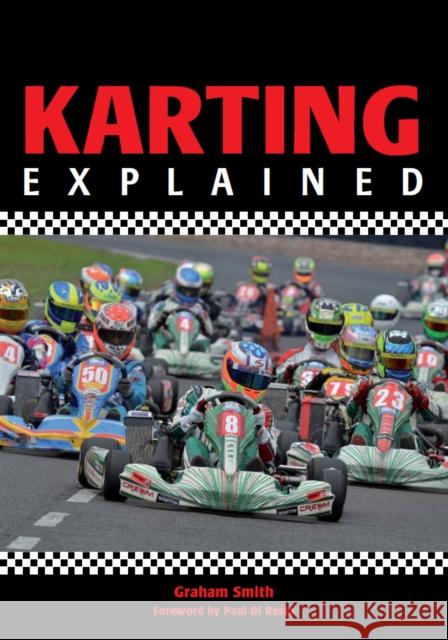 Karting Explained Graham Smith 9781847973795