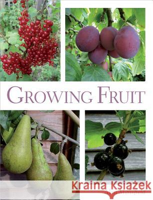 Growing Fruit Mansfield, Alan 9781847973894