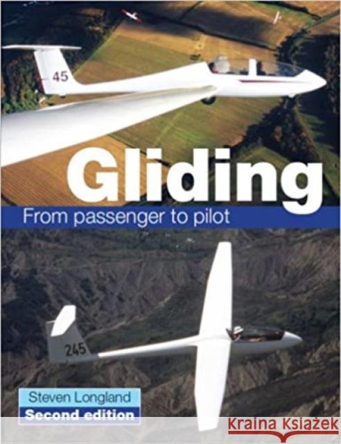 Gliding: From passenger to pilot Steve Longland 9781847973931 The Crowood Press Ltd