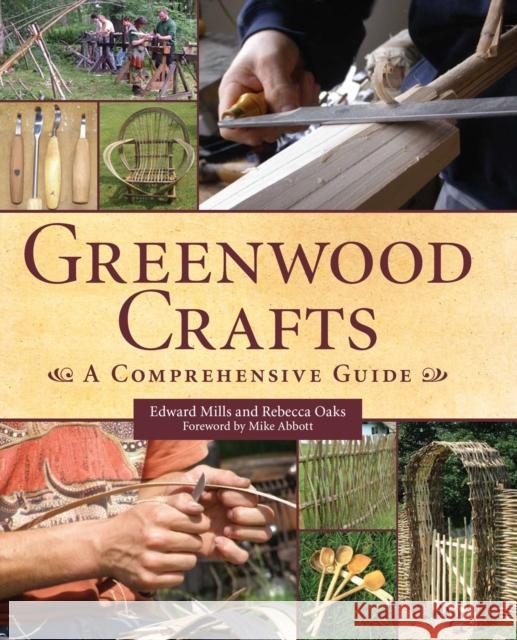 Greenwood Crafts: A Comprehensive Guide Rebecca Oaks 9781847974204