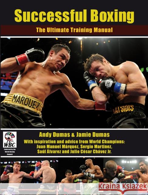 Successful Boxing: The Ultimate Training Manual Dumas, Andy 9781847974624 The Crowood Press Ltd