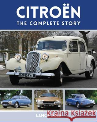 Citroen: The Complete Story Cole, Lance 9781847976598