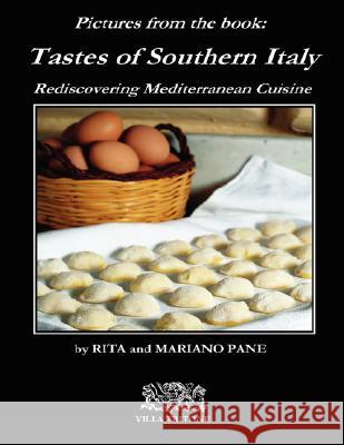 Tastes of Southern Italy (Pictures Appendix) Rita Pane Mariano Pane 9781847990112