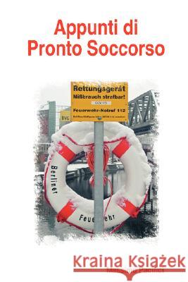 Appunti di Pronto Soccorso Pacifici, Massimo 9781847990693