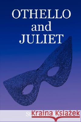 Othello and Juliet Stanley Martin 9781847994363