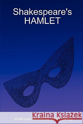 Shakespeare's HAMLET Sam Dowling 9781847995063