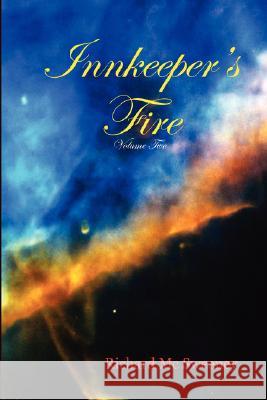 Innkeeper's Fire Richard M 9781847995513 LULU.COM