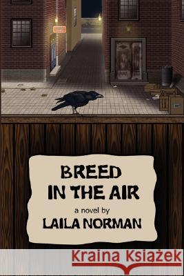 Breed in the Air Laila Norman 9781847995858 Lulu.com