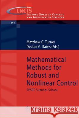 Mathematical Methods for Robust and Nonlinear Control: Epsrc Summer School Turner, Matthew C. 9781848000247