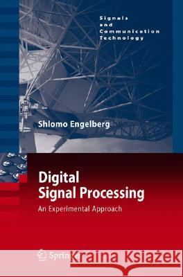 Digital Signal Processing: An Experimental Approach Engelberg, Shlomo 9781848001183