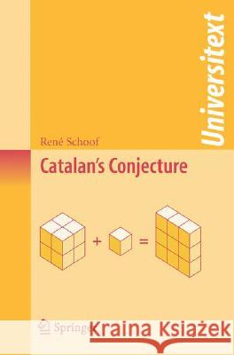 Catalan's Conjecture Rene Schoof 9781848001848