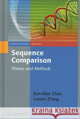 Sequence Comparison: Theory and Methods Chao, Kun-Mao 9781848003194 Springer