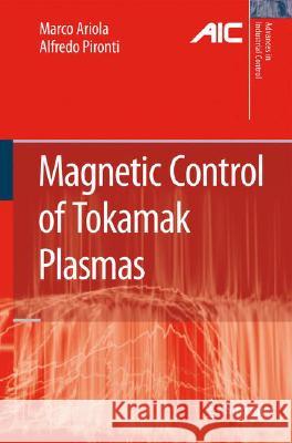 Magnetic Control of Tokamak Plasmas Marco Ariola Alfredo Pironti 9781848003231