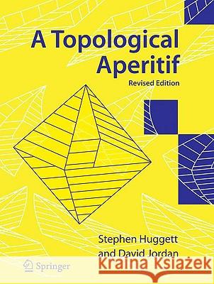 A Topological Aperitif Stephen Huggett David Jordan 9781848009127 Springer