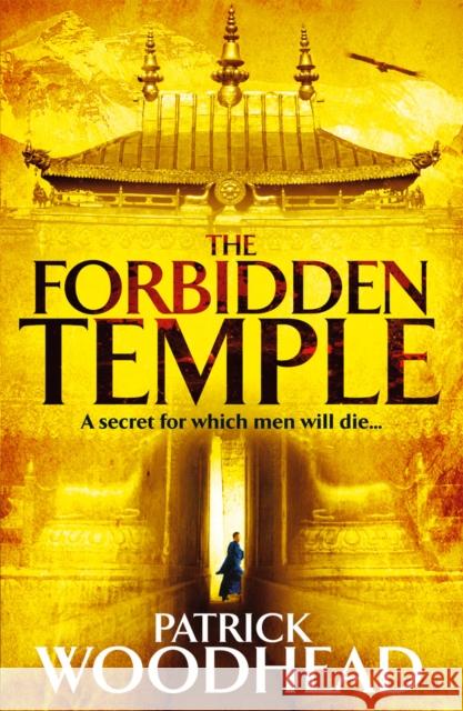 The Forbidden Temple Patrick Woodhead 9781848090774 PREFACE PUBLISHING