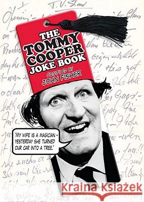 The Tommy Cooper Joke Book Tommy Cooper 9781848091993