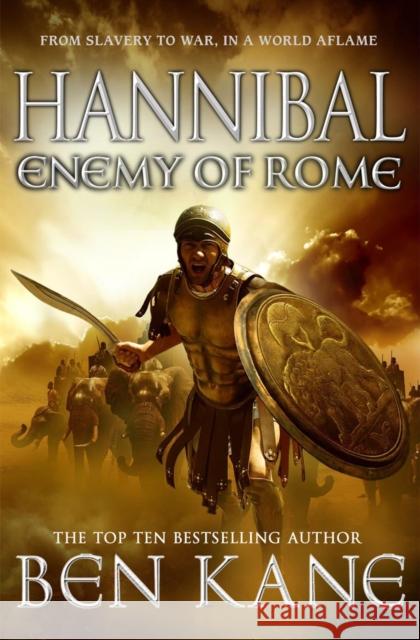 Hannibal: Enemy of Rome Ben Kane 9781848092297 Cornerstone